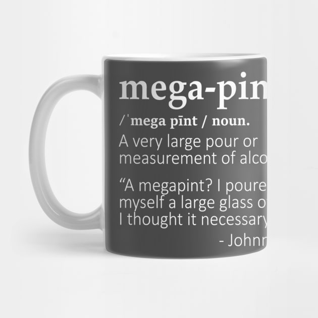 Mega Pint (White) by CanossaGraphics